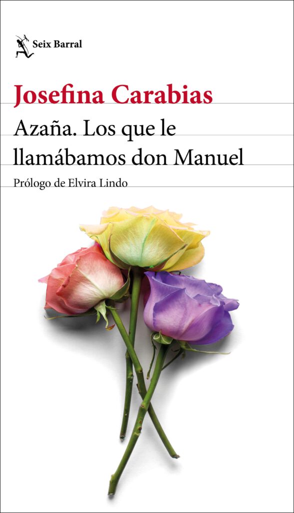 portada_azana-los-que-le-llamabamos-don-manuel_josefina-carabias_202011021120