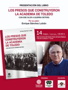 Presentación del libro Los presos que construyeron la academia de Toledo