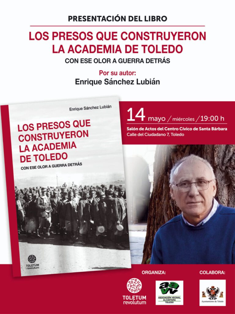 Presentación del libro Los presos que construyeron la academia de Toledo